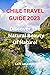 Chile Travel Guide : Discov...