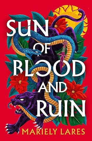 Sun of Blood and Ruin (Sun of Blood and Ruin #1)