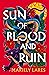 Sun of Blood and Ruin (Sun of Blood and Ruin #1)