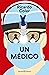 Un médico by Ricardo Coler