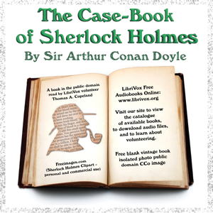 The Case-Book of Sherlock Holmes
