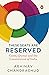 THESE SEATS ARE RESERVED Caste, Quotas and the Constitution of India