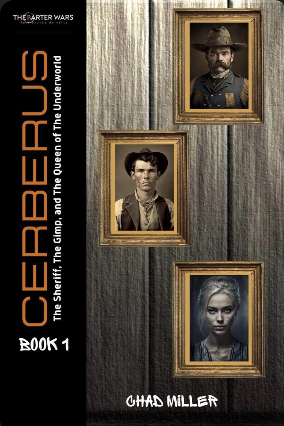 Cerberus, Book 1: The Sheriff, the Gimp, and the Queen of the Underworld
