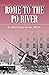 Rome to the Po River: The 3...