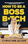 How to Be a Boss ...