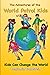 The Adventures of the World Patrol Kids: Kids Can Change the World