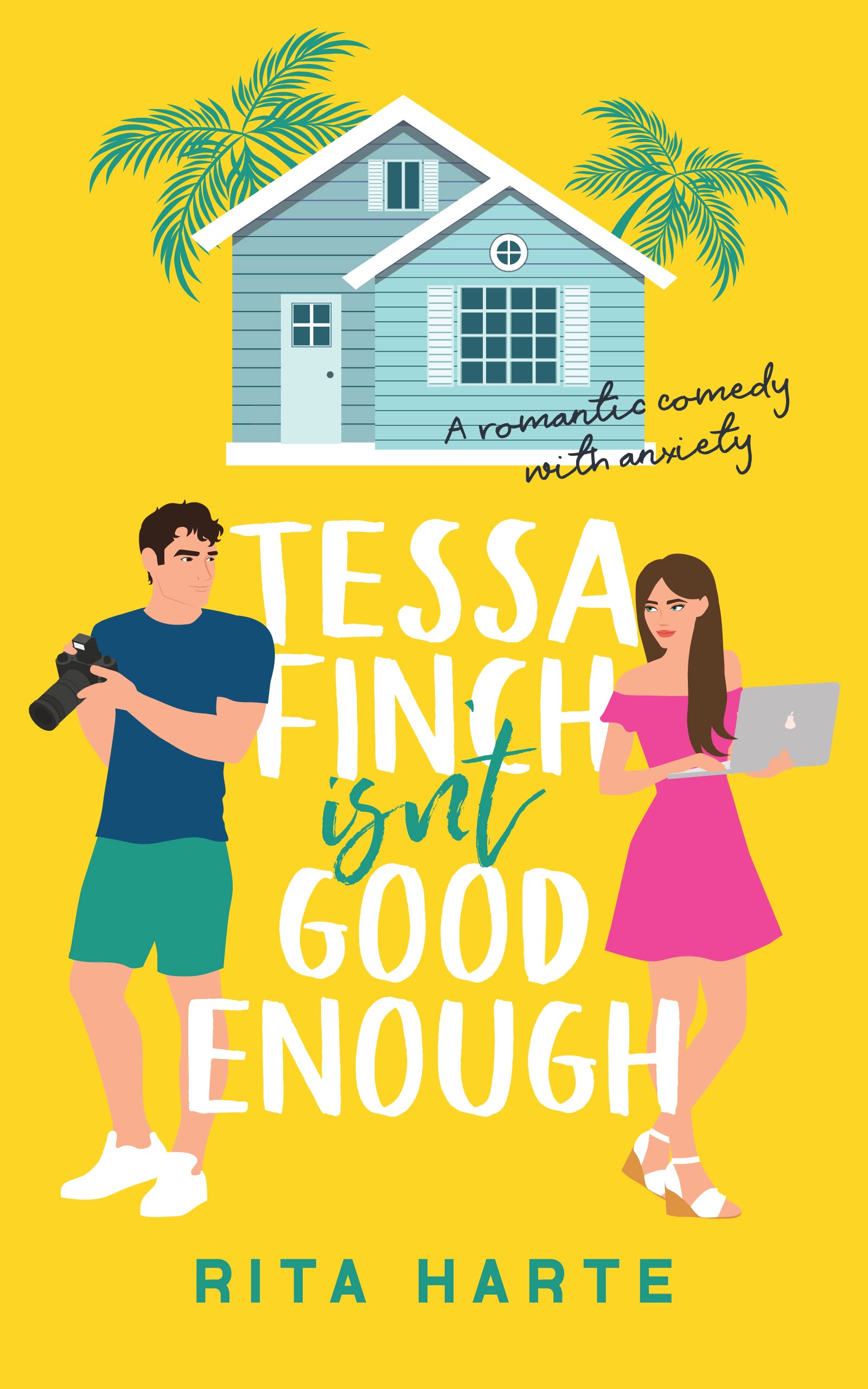 Tessa Finch Isn't Good Enough: A Romantic Comedy With Anxiety (Kindle Edition)