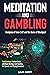 Meditation and Gambling by Sam Pant