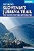Trekking Slovenia's Juliana...