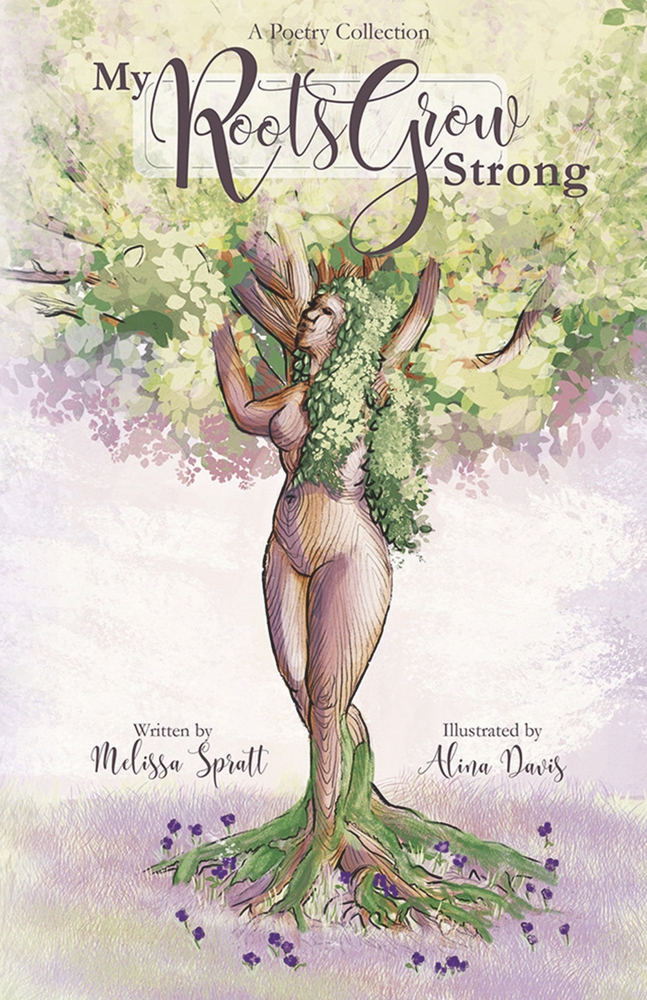 My Roots Grow Strong (The Poetry Collection)