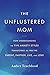 The Unflustered Mom: How Un...