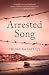 Arrested Song by Irena Karafilly Arrested Song by Irena Karafilly