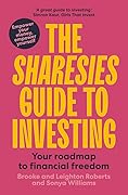 The Sharesies Guide to Investing: Your Easy Way to Financial Freedom
