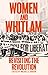 Women and Whitlam Revisiting the revolution by Michelle Arrow