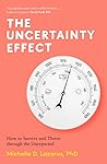 The Uncertainty Effect by Michelle Lazarus
