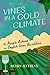 Vines in a Cold Climate: Th...