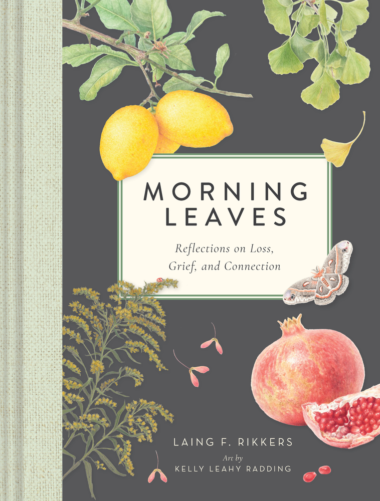 Morning Leaves: Reflections on Loss, Grief, and Connection (Kindle Edition)