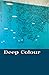 Deep Colour