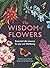 The Wisdom of Flowers: Esse...