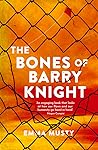 The Bones of Barr...