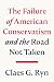 The Failure of American Conservatism: ―And the Road Not Taken