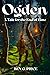 Ogden: A Tale for the End o...