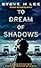To Dream Of Shadows (World ...