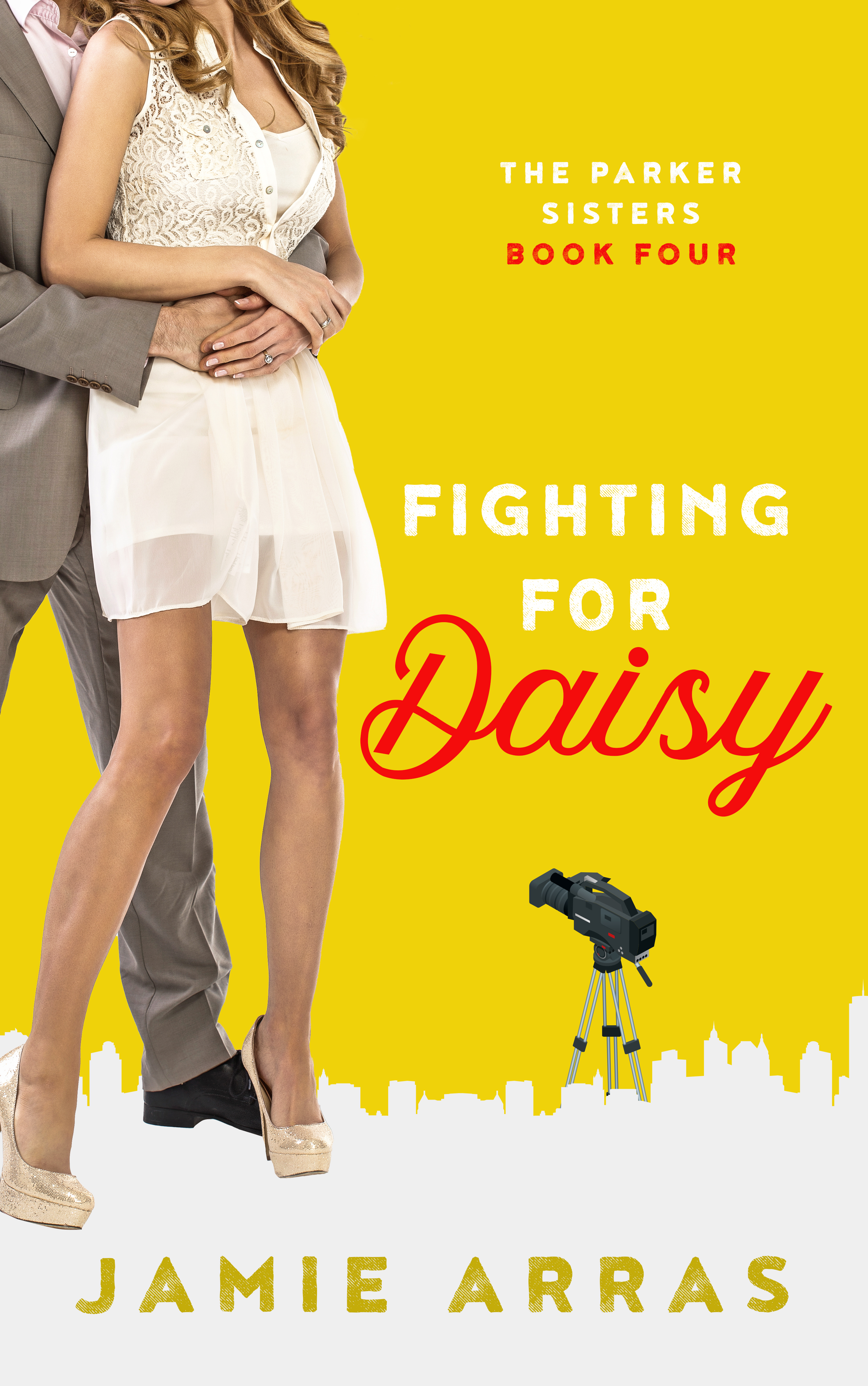 Fighting for Daisy (Parker Sisters, #4)
