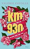 Km 930 by Valérie Fayolle
