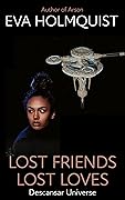 Lost Friends Lost Loves