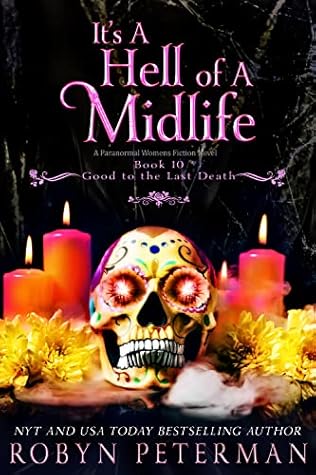 It's a Hell of a Midlife (Good to the Last Death #10)
