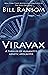 Viravax: A Thriller of Humanity's Genetic Apocalypse
