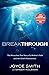 Breakthrough: The Miraculous True Story of a Mother's Faith and Her Child's Resurrection