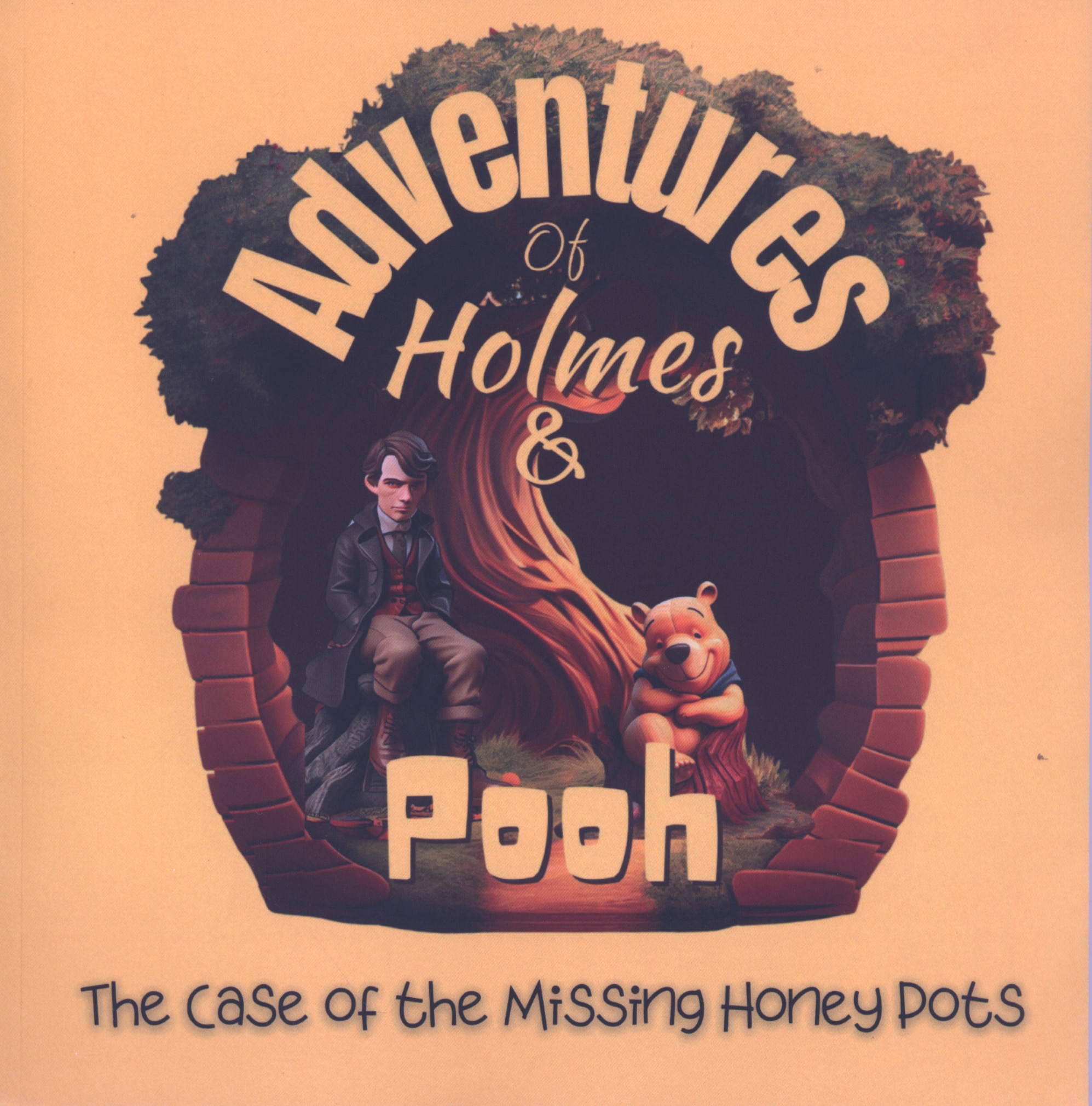 Adventures of Holmes and Pooh: The Case of the Missing Honey Pots (Paperback)