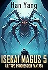 Isekai Magus 5: A...