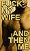 Fuck My Wife And Then Me by Sam Price