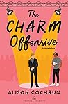 The Charm Offensive by Alison Cochrun