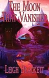 The Moon That Vanished: A Positronic Book
