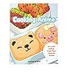 Cooking Anime Cookbook by Nadine Estero