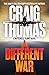 A Different War (The Mitchell Gant Thrillers)