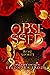 Obsessed: Rose sfiorite