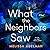 What the Neighbors Saw