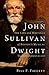 John Sullivan Dwight: The L...