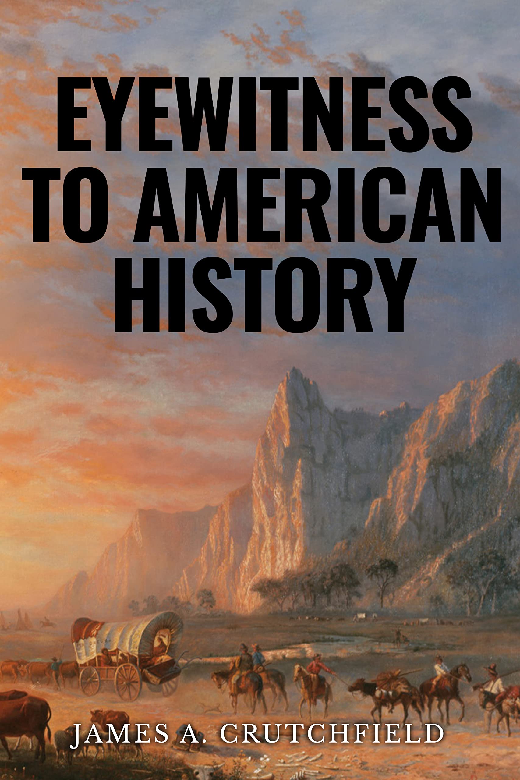 Eyewitness to American History (Observing American History)