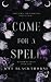 Come for a Spell by Kat Blackthorne