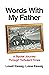 Words With My Father: A Bip...