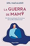La guerra de mamá...