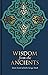 Wisdom from the Ancients