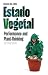 Estado Vegetal: Performance...