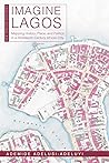 Imagine Lagos: Ma...